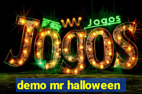 demo mr halloween